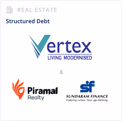 Real Estate Sector - Structured Debt - Vertex, Piramal & Sundaram Finance