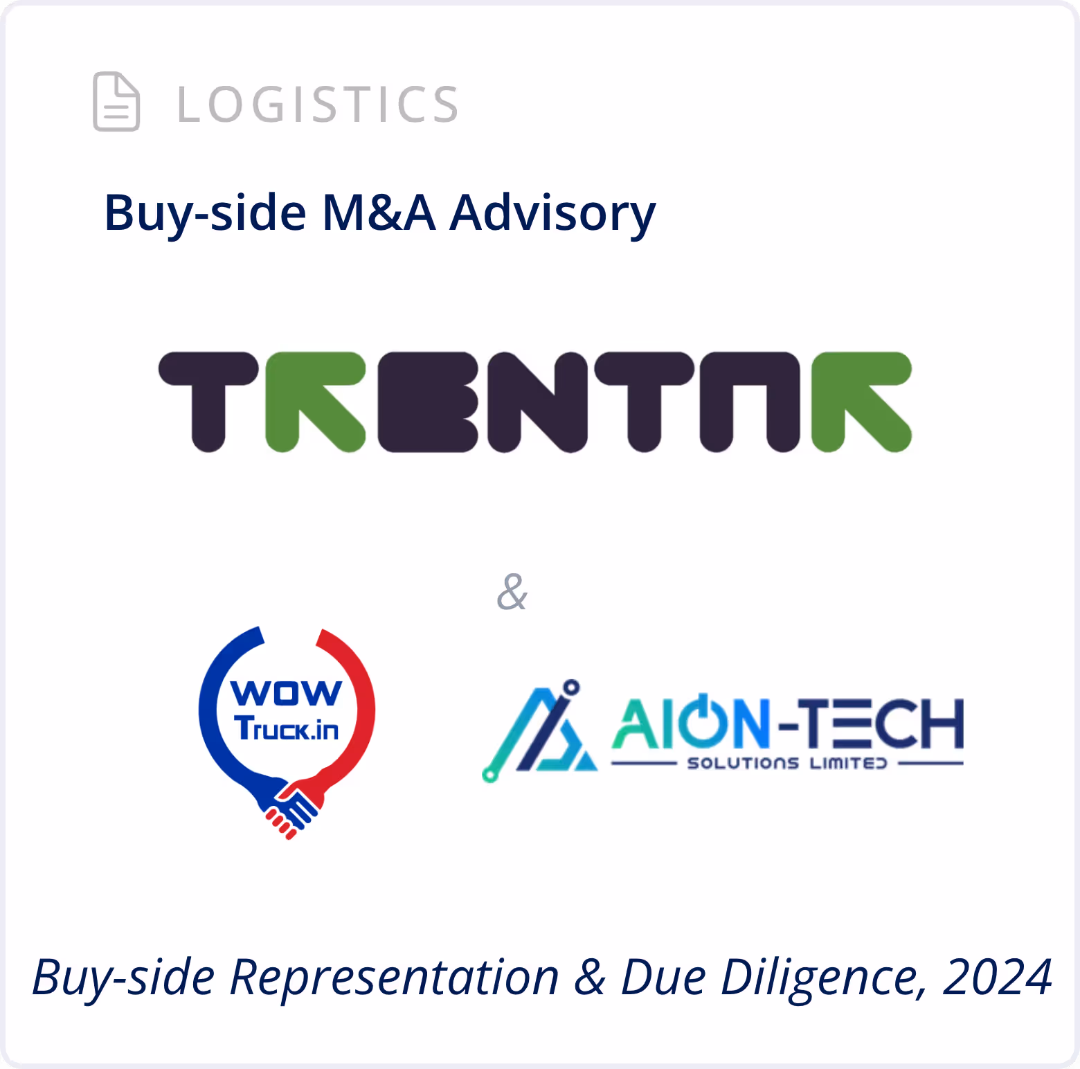 Logistics Sector - Buy-Side M&A Advisory - Trentar, Aion Tech, Wow Truck