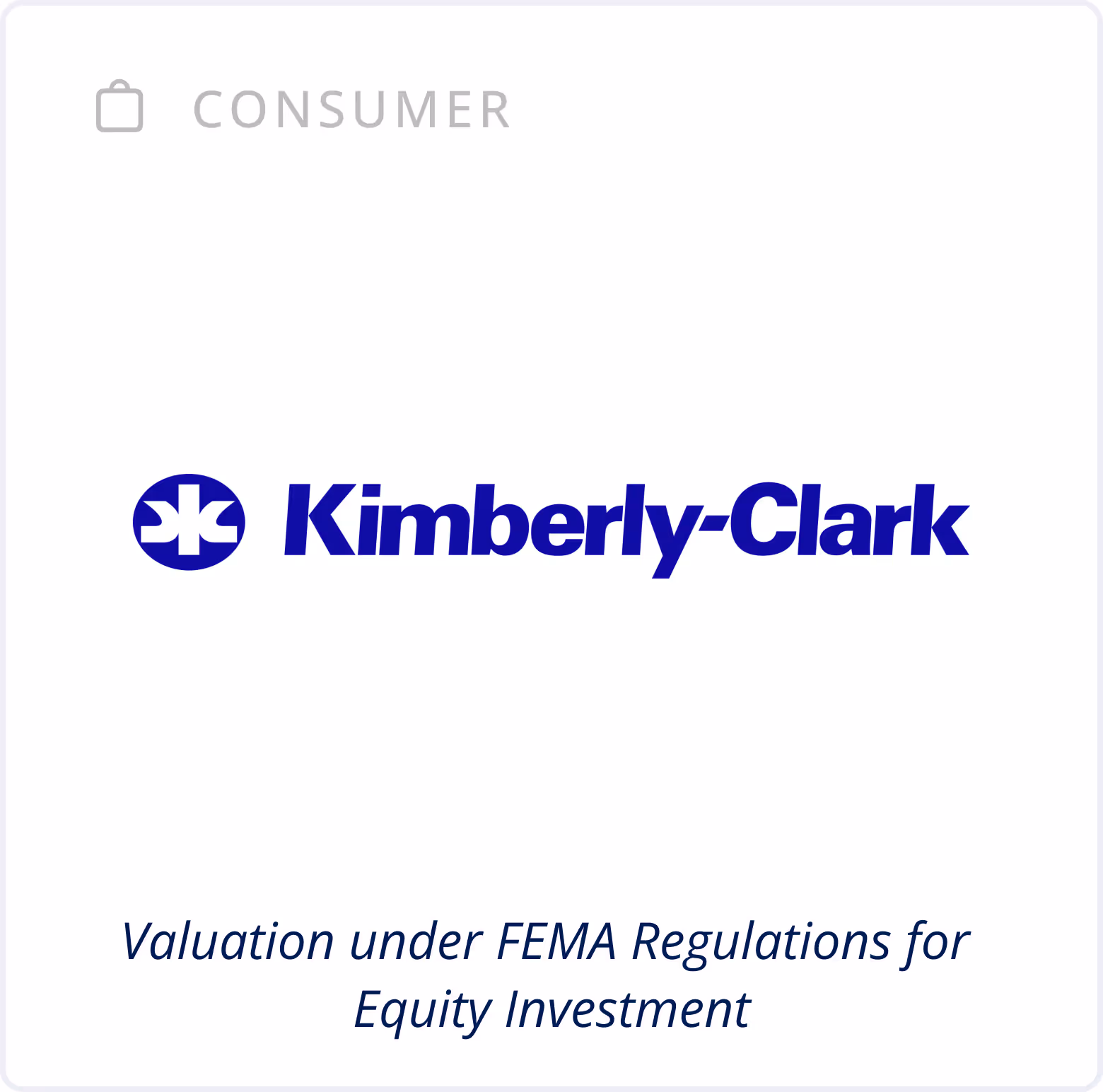 Consumer Sector - Valuation under FEMA Regulations for Equity Investment - Kimberly Clark