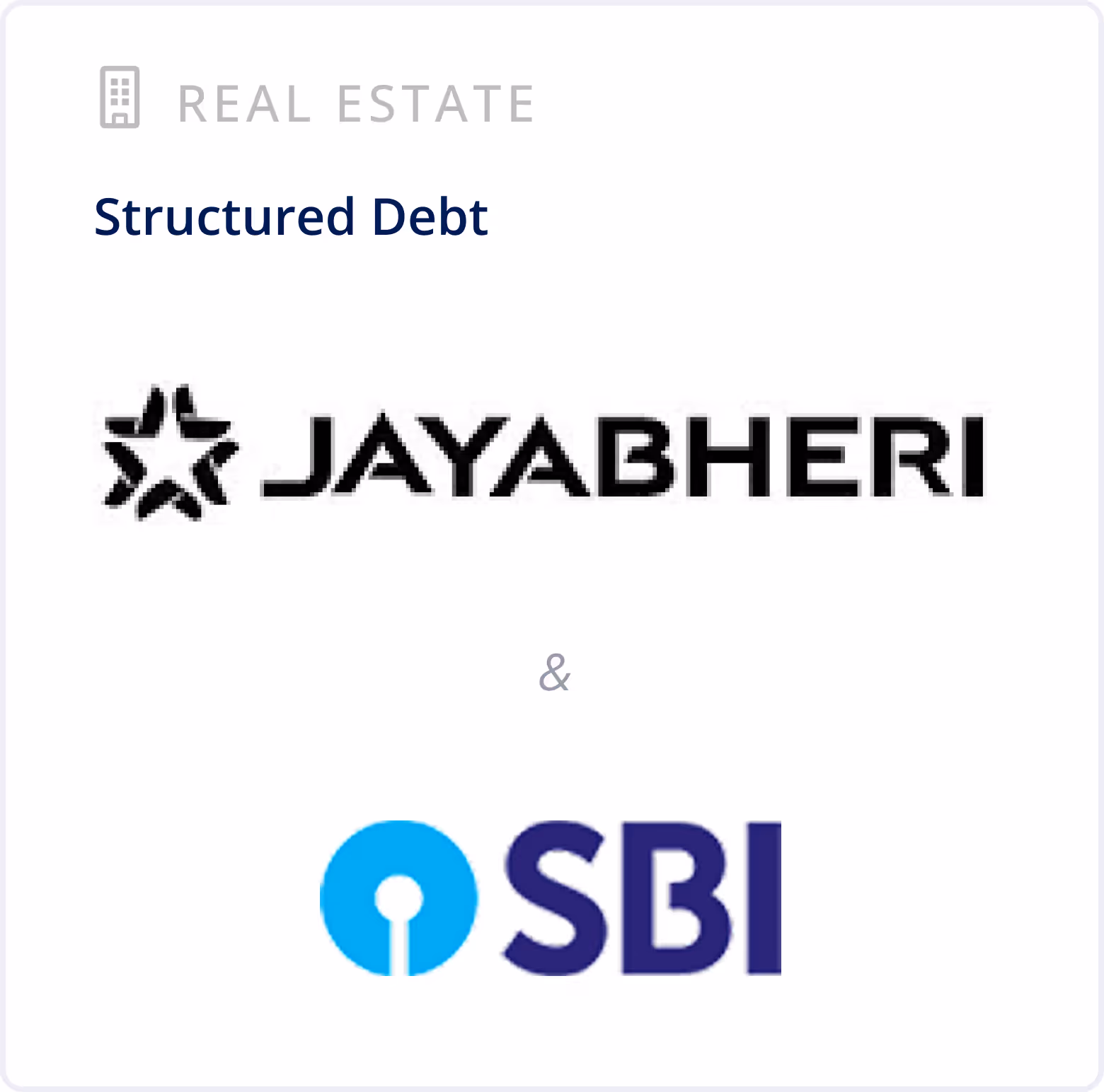 Real Estate Sector - Structured Debt - Jayabheri Group - Piramal, Bajaj Finserv, & SBI
