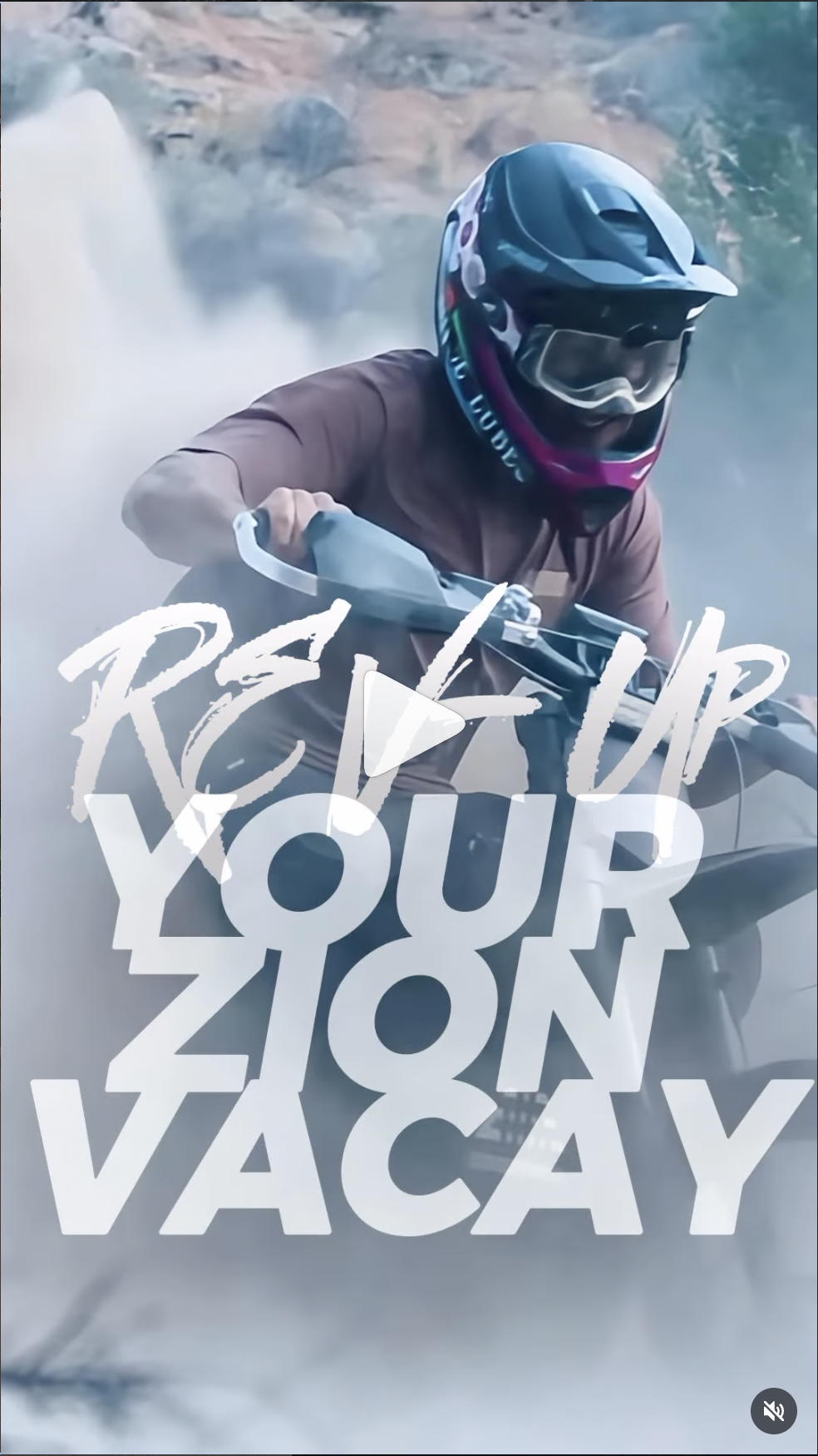 Person wearing helmet riding a motorcycle through dust with text 'Rev Up Your Zion Vacay'.