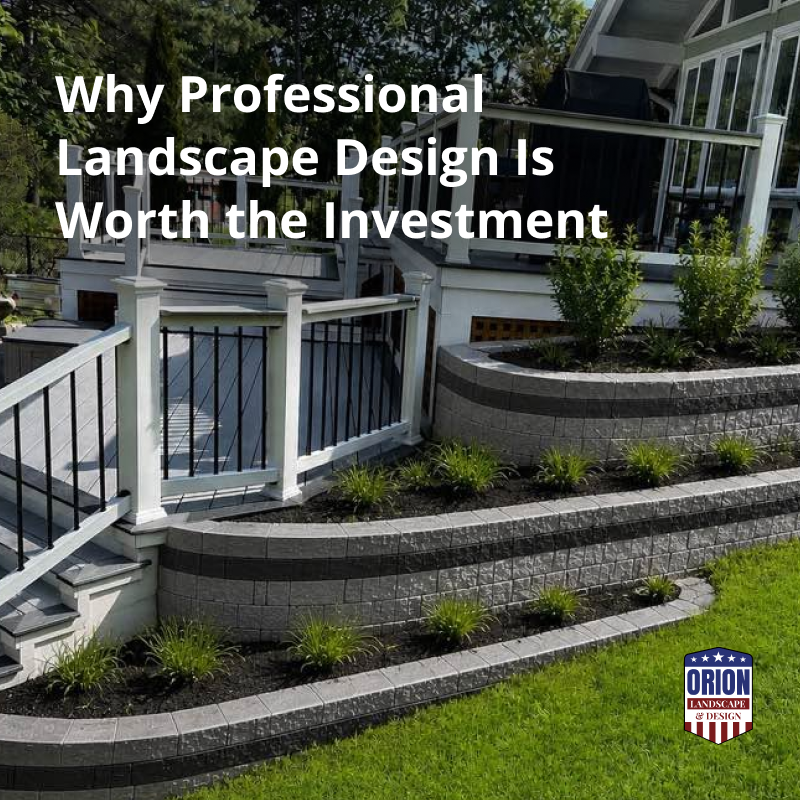Why Professional Landscape Design Is Worth the Investment