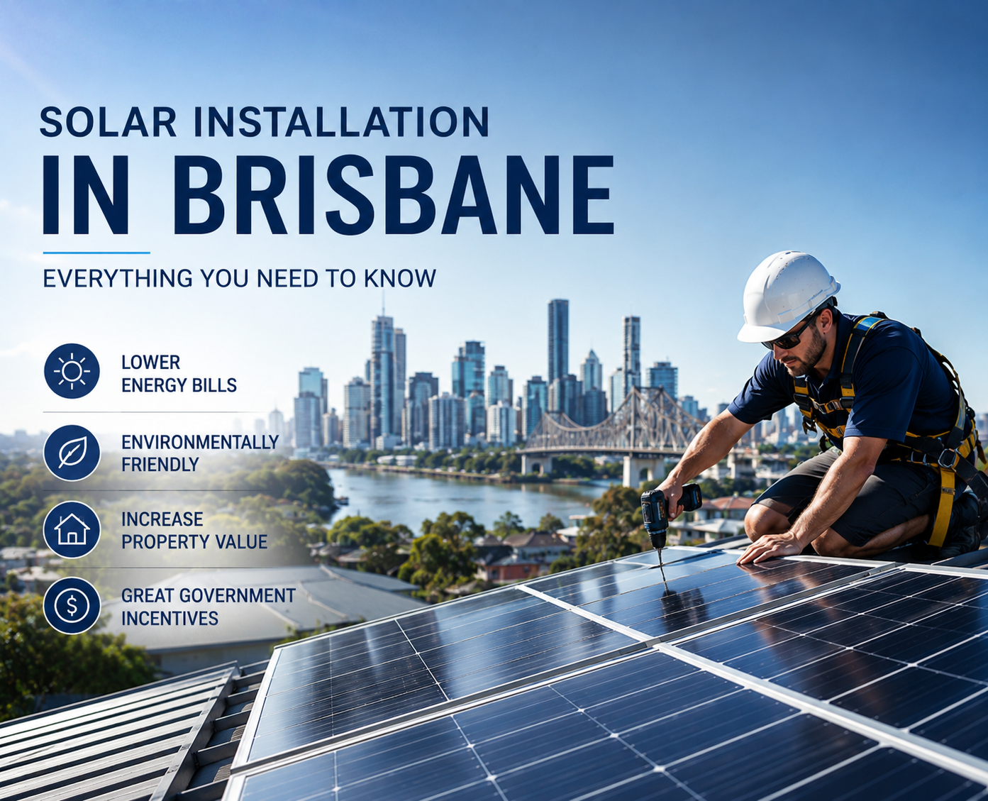 Solar Installation in Brisbane: Everything You Need to Know