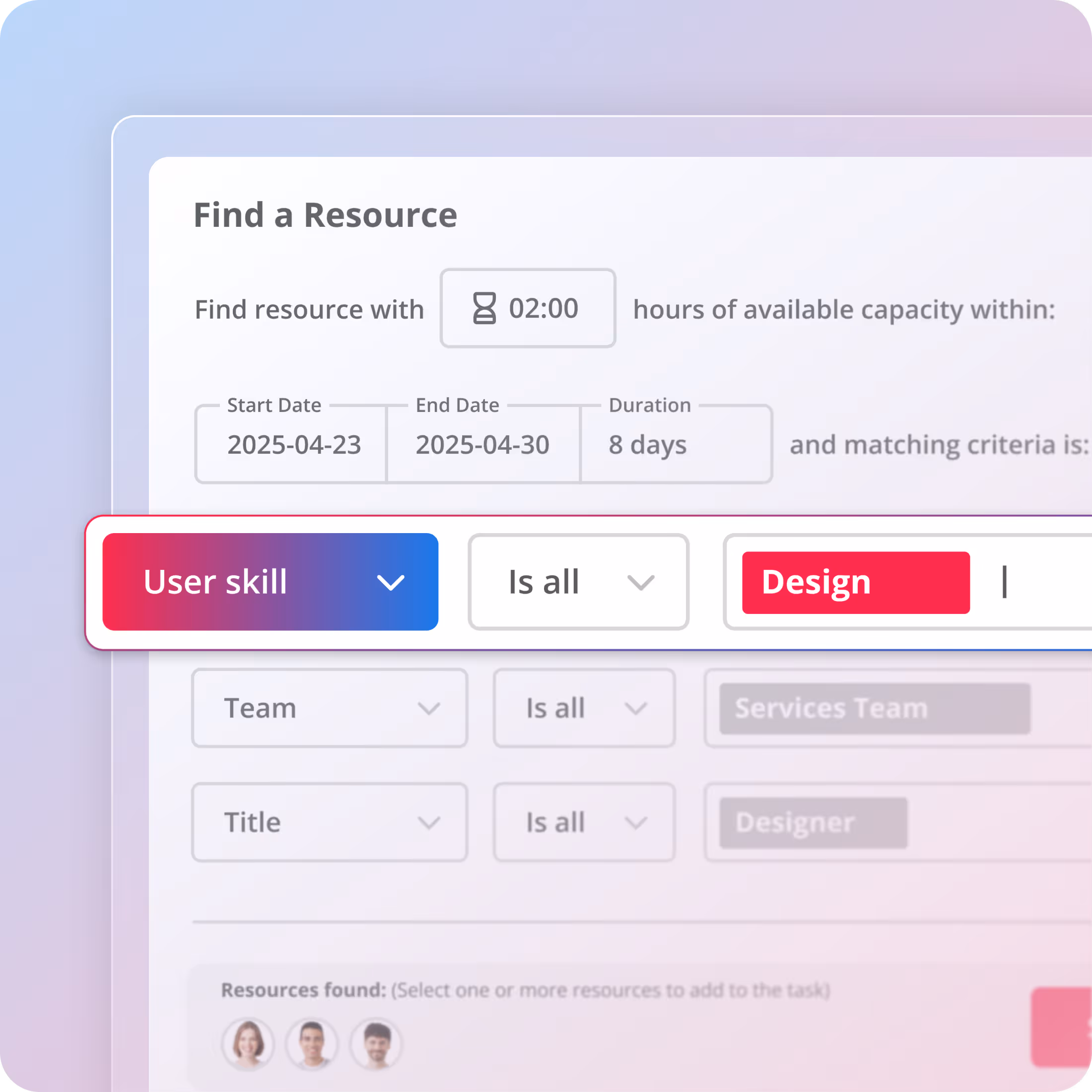 Magnetic Interface for finding a resource with filters for user skill set to Design, date range April 23 to April 30, 2025, duration of 8 days, and availability of 2 hours.
