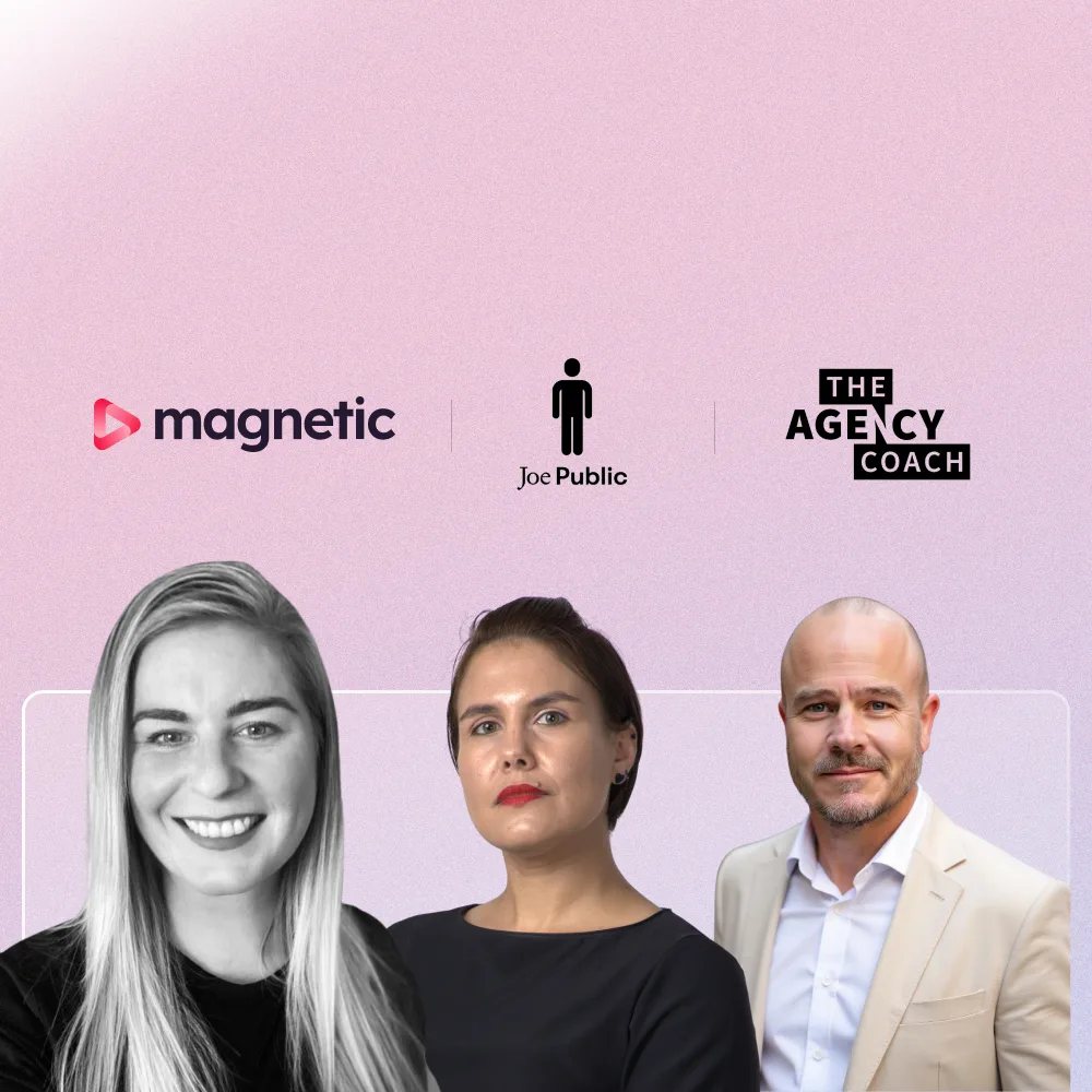 Three speakers from Magnetic, Joe Public and The Agency Coach for a webinar on strategies for scaling agencies.