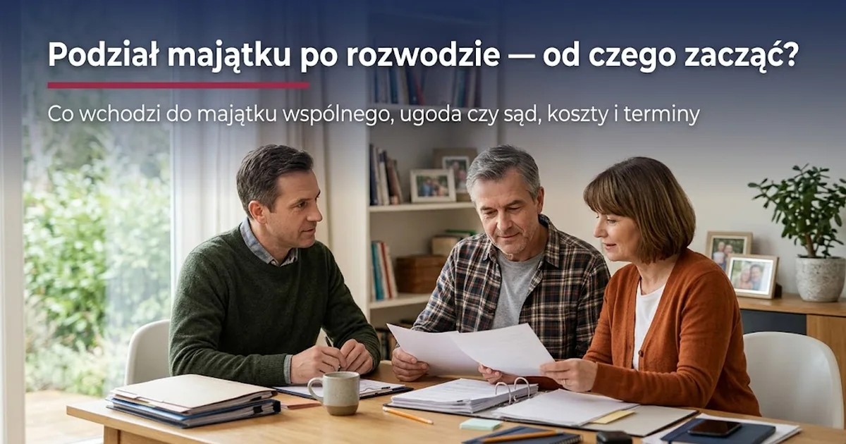 Podział majątku po rozwodzie Kraków – przewodnik 2026