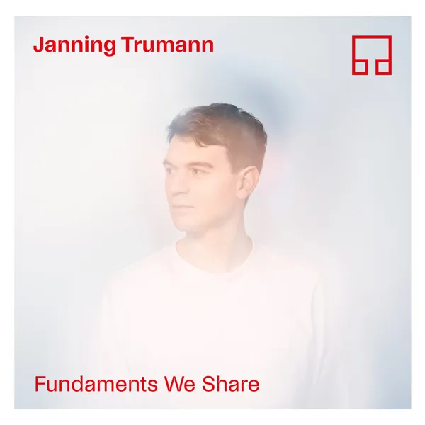 Janning Trumann - Fundaments we share