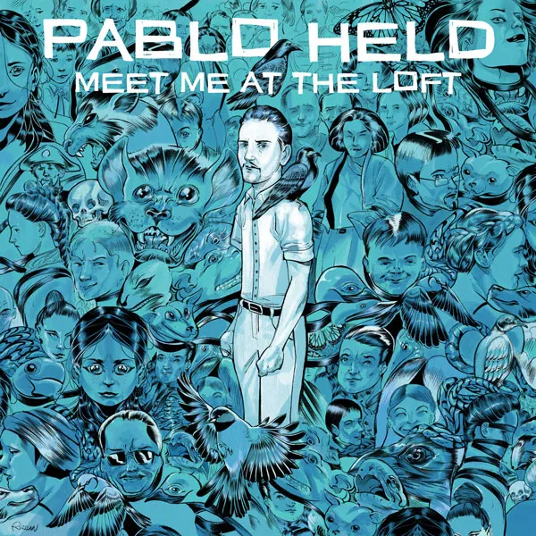 Pablo Held - Meet me at the Loft