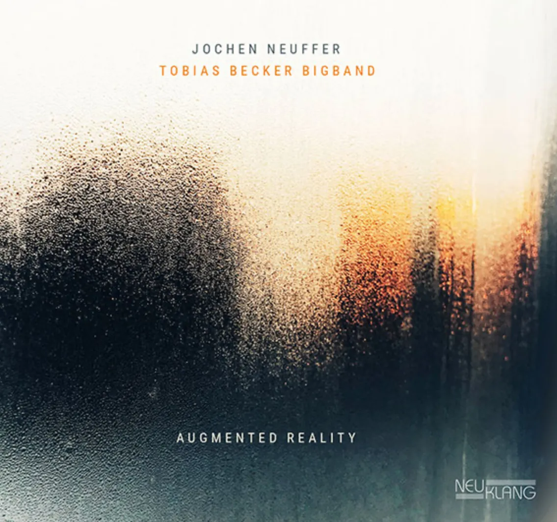 Jochen Neuffer & Tobias Becker Big Band - Augmented Reality