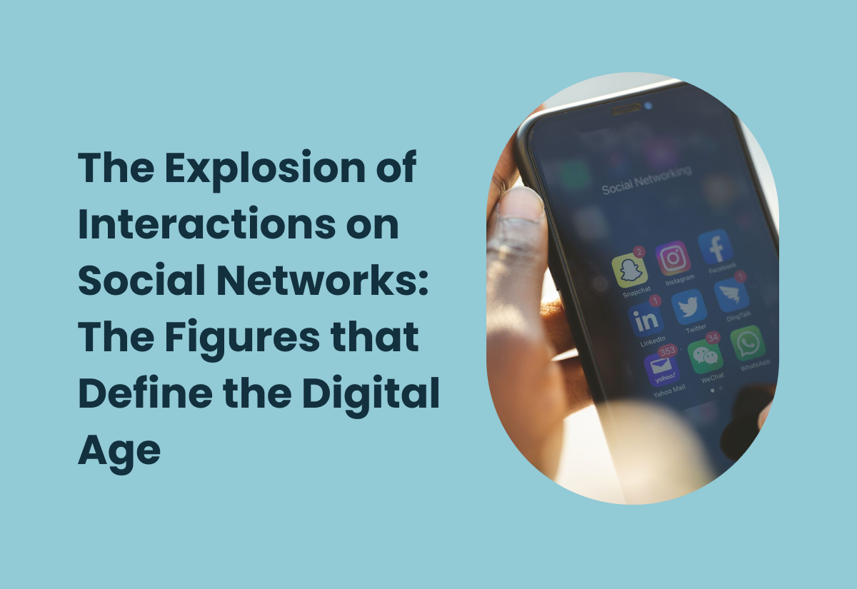 The Explosion of Interactions on Social Networks: The Figures That Define the Digital Era
