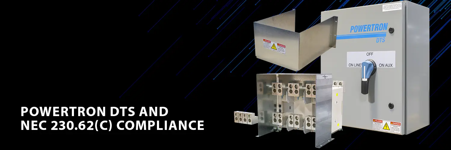 How Powertron DTS units meet NEC2023 compliance