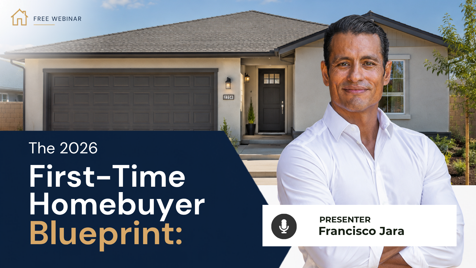 The 2026 First-Time Homebuyer Blueprint