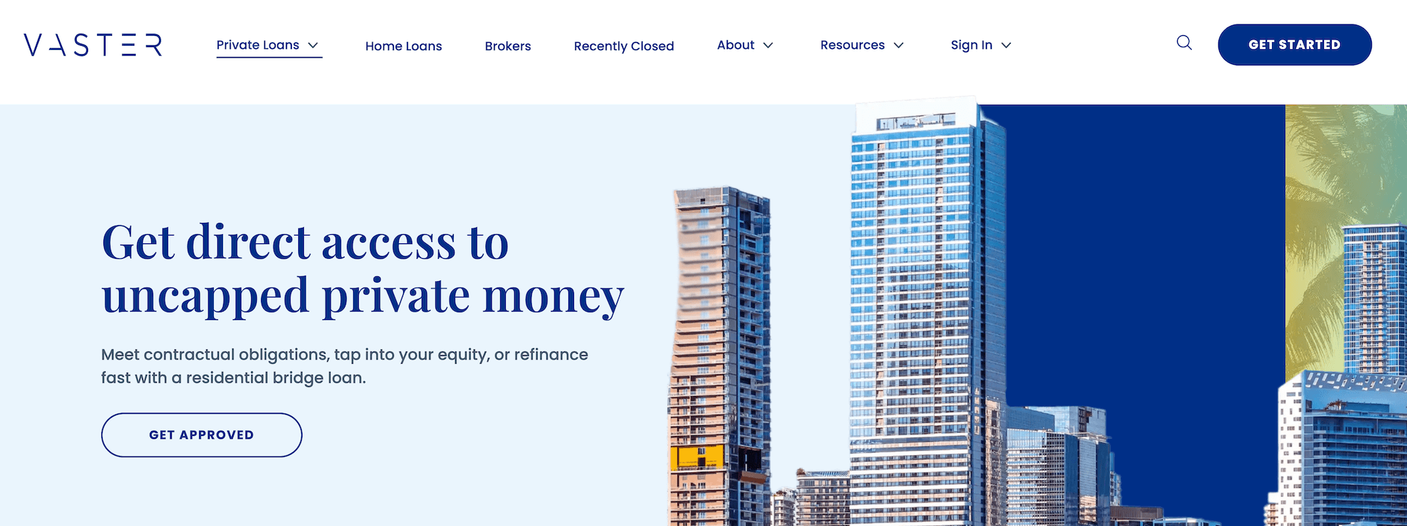 Vaster homepage: Get direct access to uncapped private money