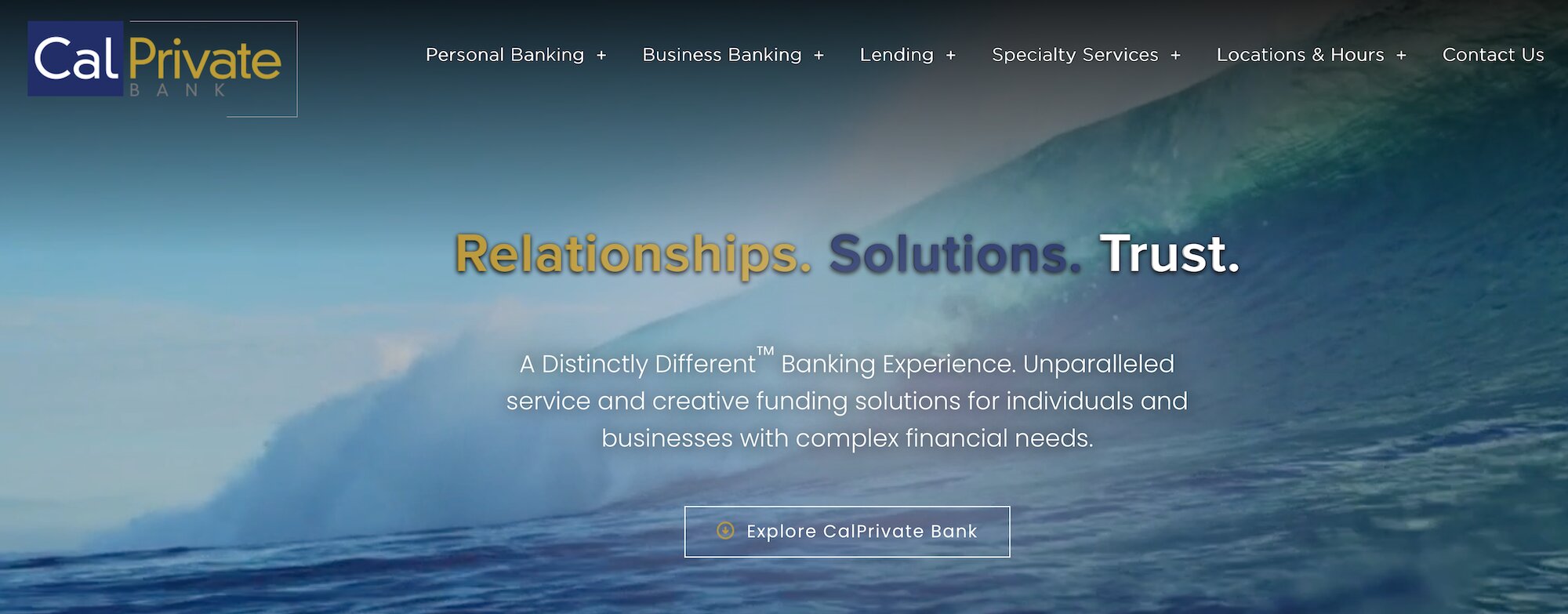 CalPrivate Bank homepage: Relationships. Solutions. Trust.
