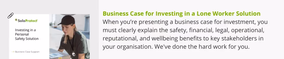 Business Case for Investing in a Lone Worker Solution