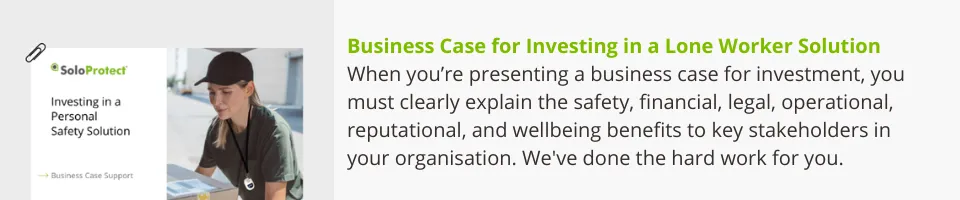 Business Case for Investing in a Lone Worker Solution