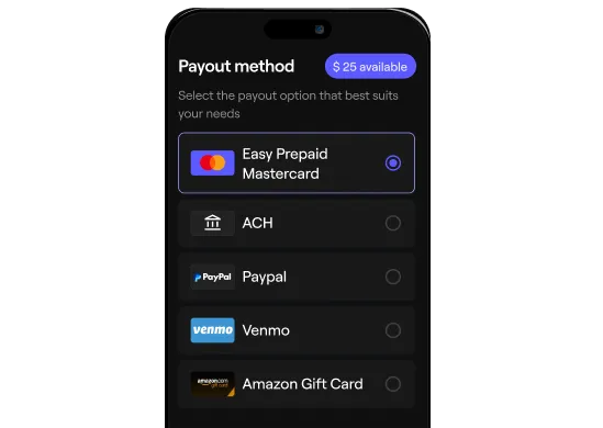 Mobile screen showing payout method options including Easy Prepaid Mastercard (selected), ACH, Paypal, Venmo, and Amazon Gift Card with a $25 available balance.