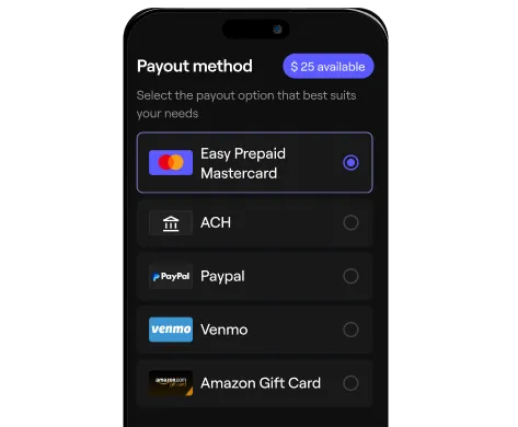 Mobile screen showing payout method options including Easy Prepaid Mastercard (selected), ACH, Paypal, Venmo, and Amazon Gift Card with a $25 available balance.