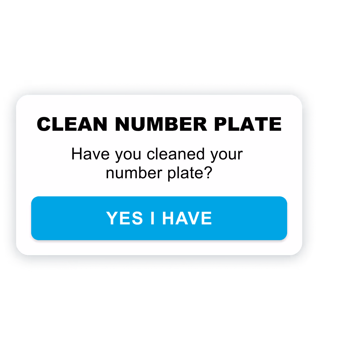 A piece of the app interface saying "Have you cleaned your number plate?"