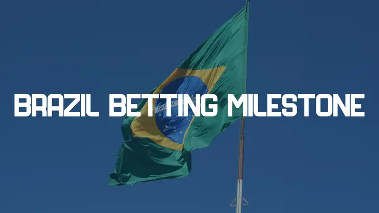 Brazil iGaming online gambling milestone 2025: Brazilian flag with "Brazil Betting Milestone" text, celebrating $7B regulated GGR growth.