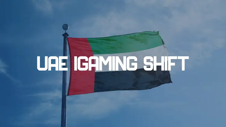 UAE iGaming online gambling regulatory shift 2026: UAE flag with "UAE iGaming Shift" overlay, highlighting civil code changes for GCGRA licensing.