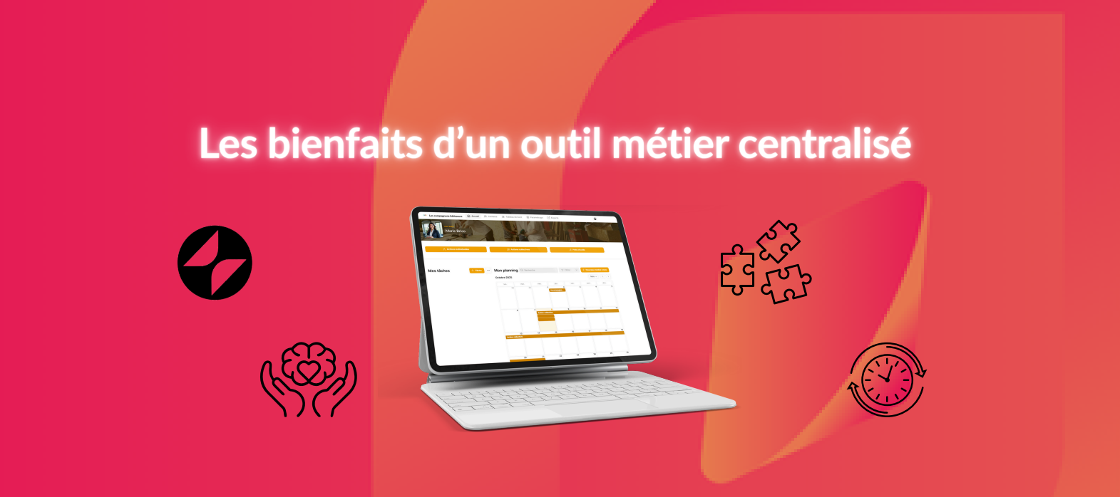 Illustration des avantages d’un outil métier centralisé pour productivité et sérénité au travail.