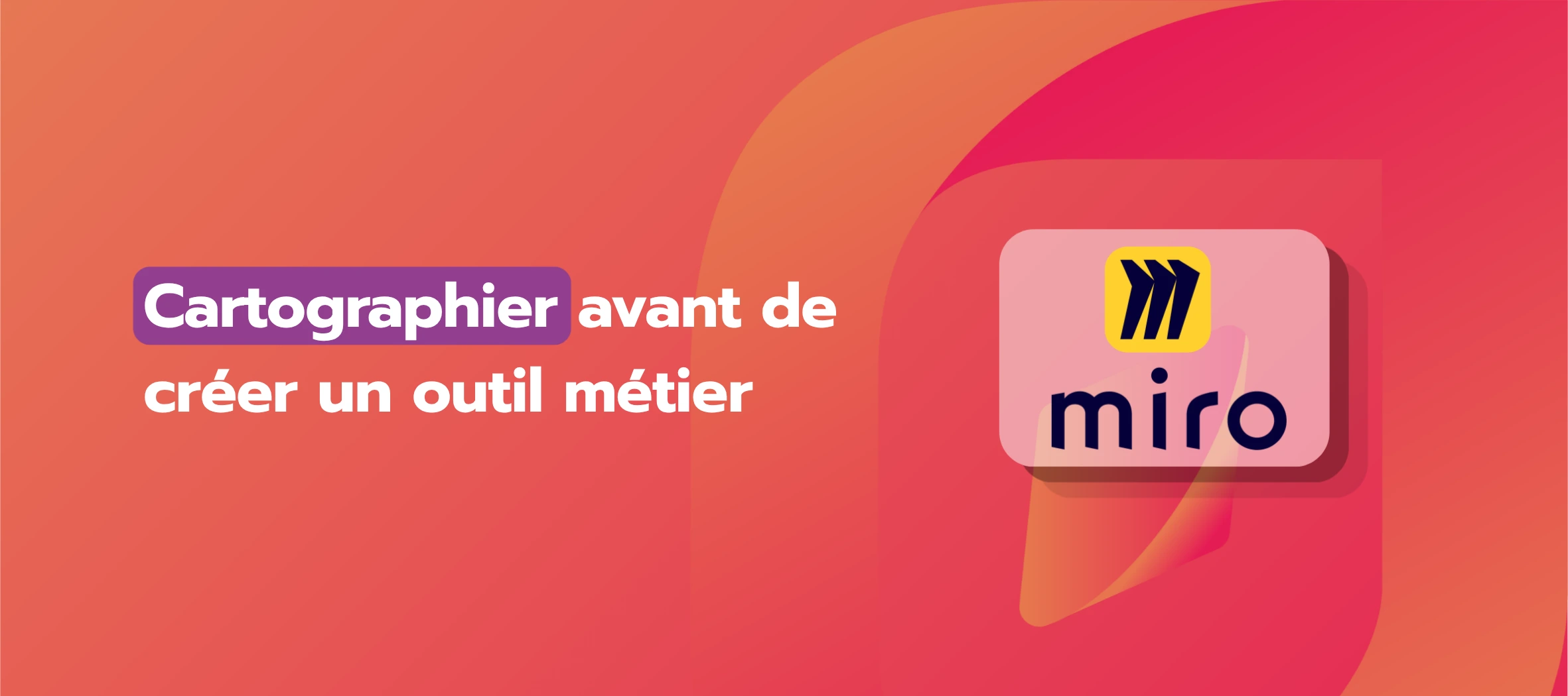illustration avec le logo Miro pour la cartographie des processus avant création de l'outil métier sur-mesure Kapli