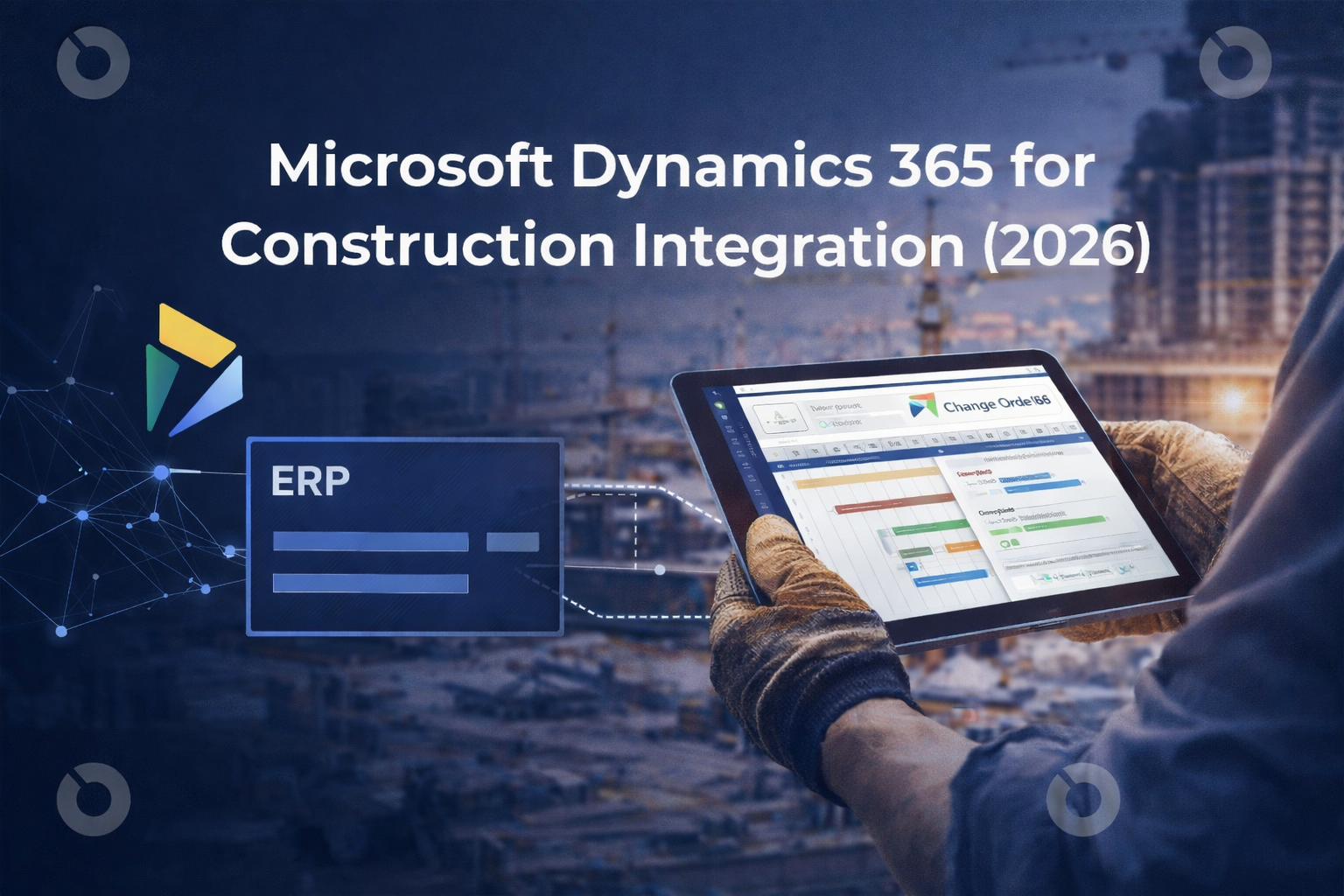 Microsoft Dynamics 365 for Construction: Connect ERP, Finance & Project Management (2026)