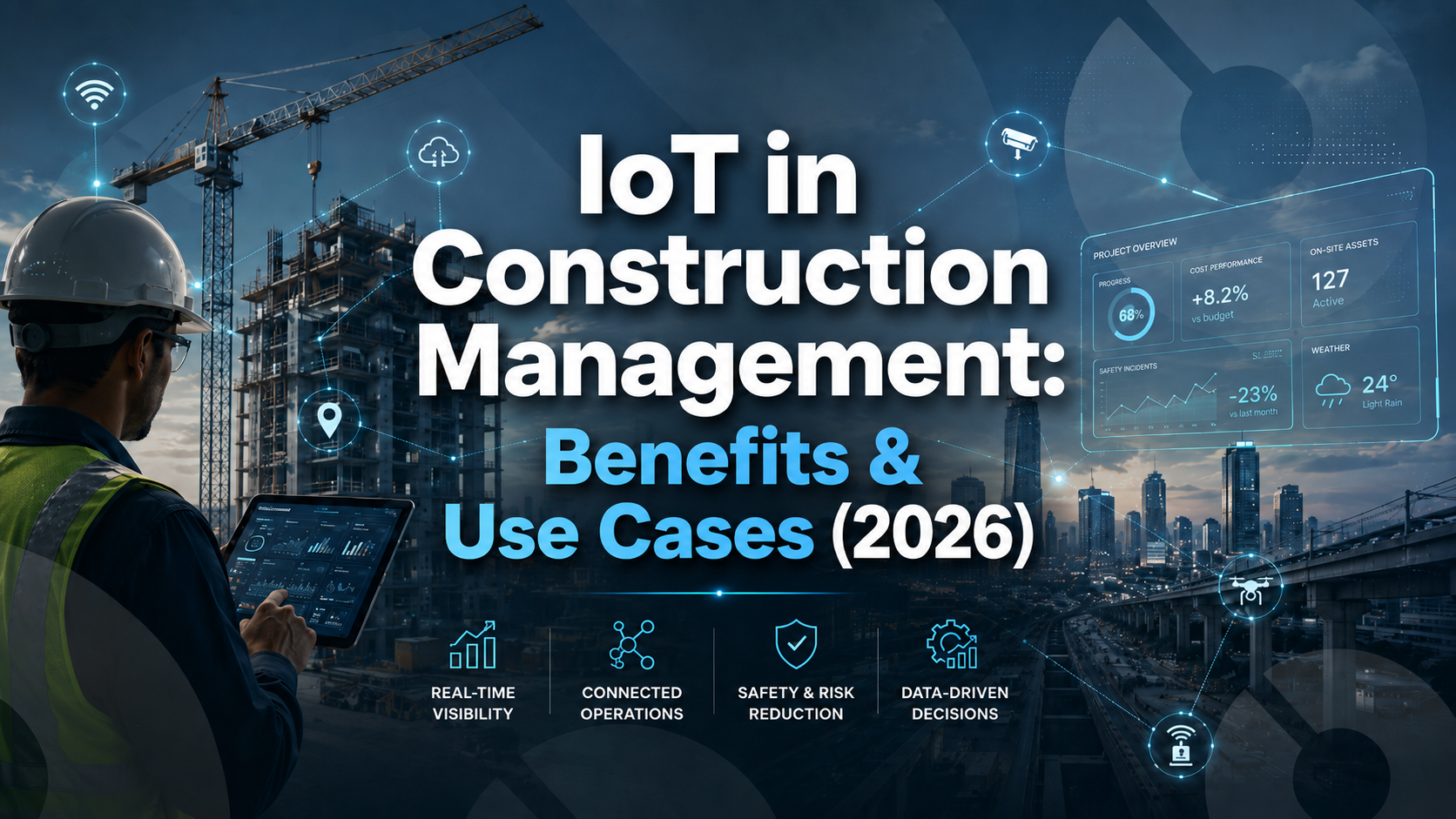 IoT in Construction Project Management: Complete Guide (2026)