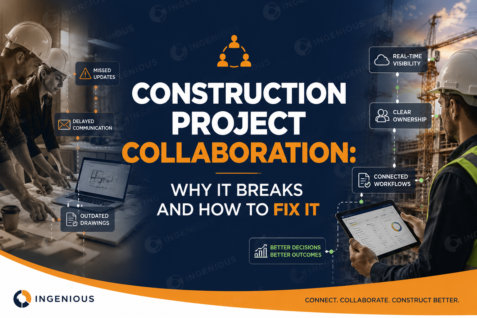 Construction Project Collaboration: Why It Breaks and How to Fix It