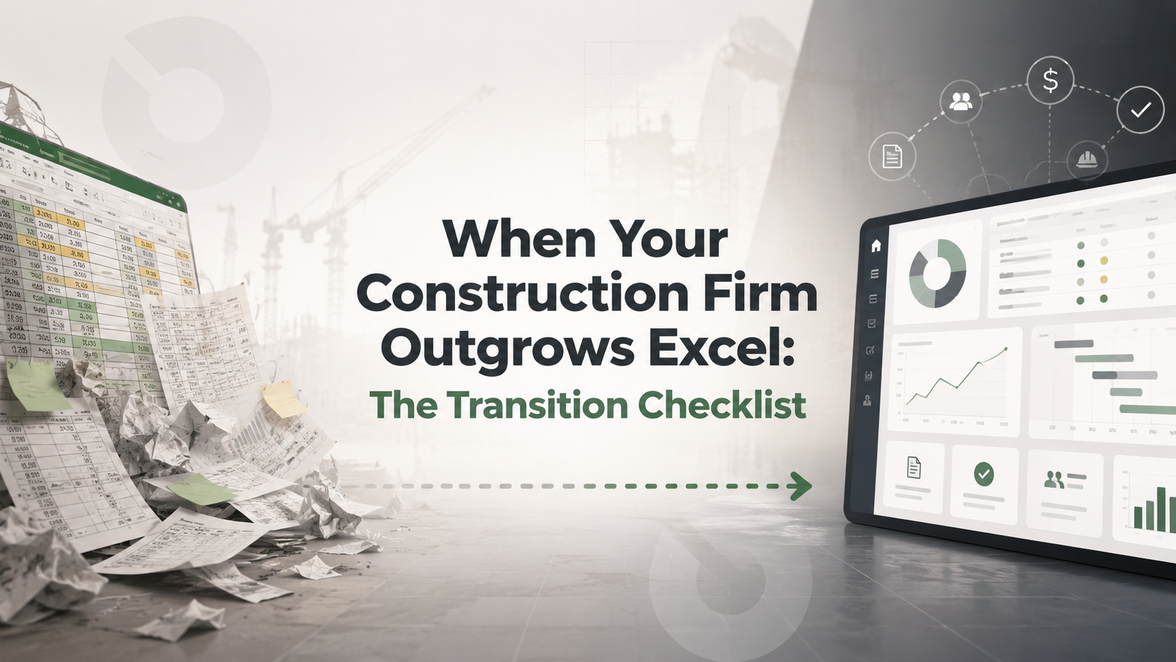 When Your Construction Firm Outgrows Excel: The Transition Checklist