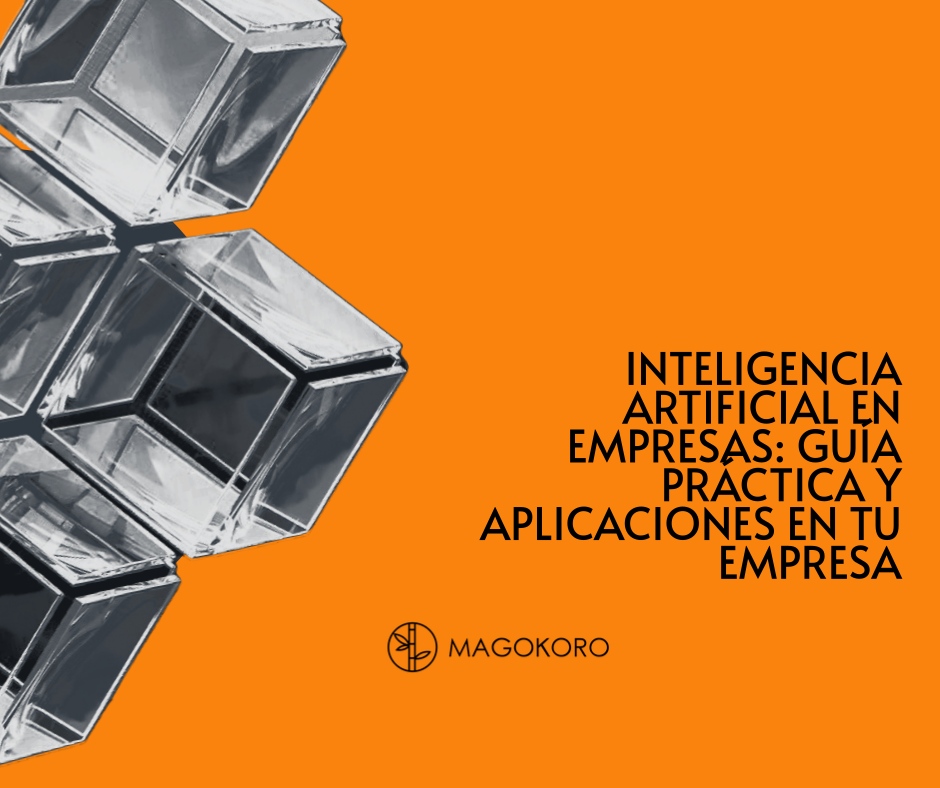 Inteligencia Artificial En Empresas: Guía Práctica y Aplicaciones en tu Empresa