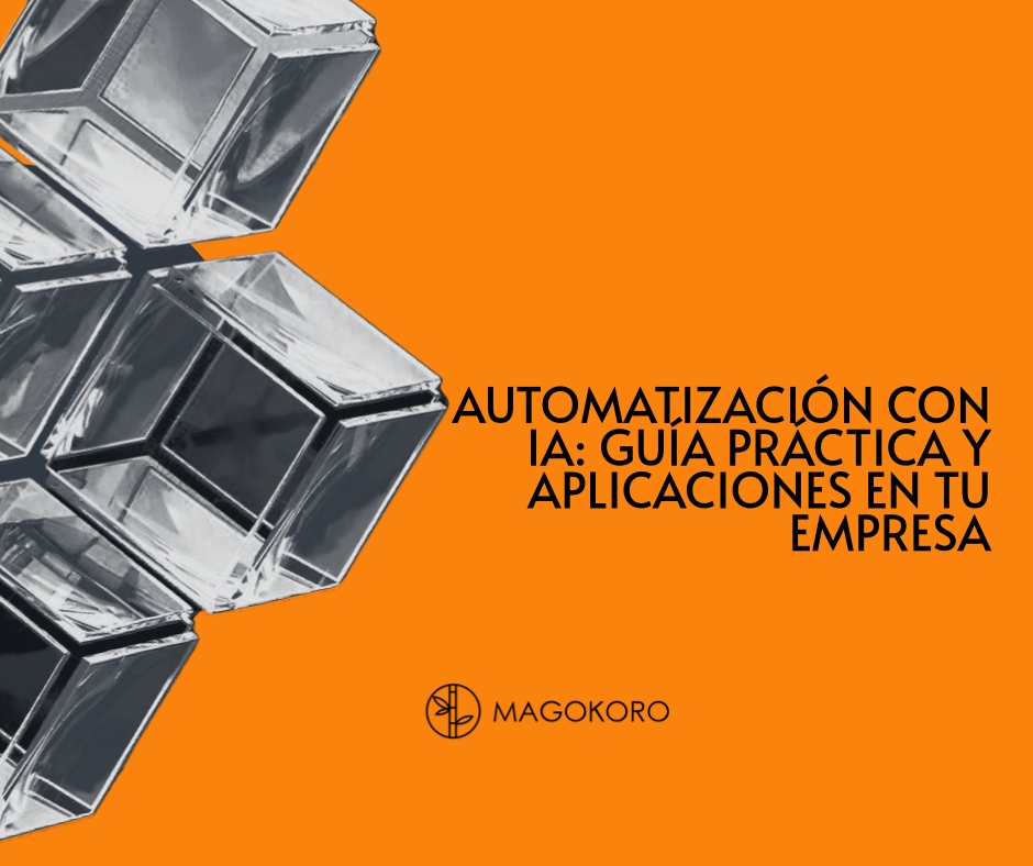 Automatización Con IA: Guía Práctica y Aplicaciones en tu Empresa