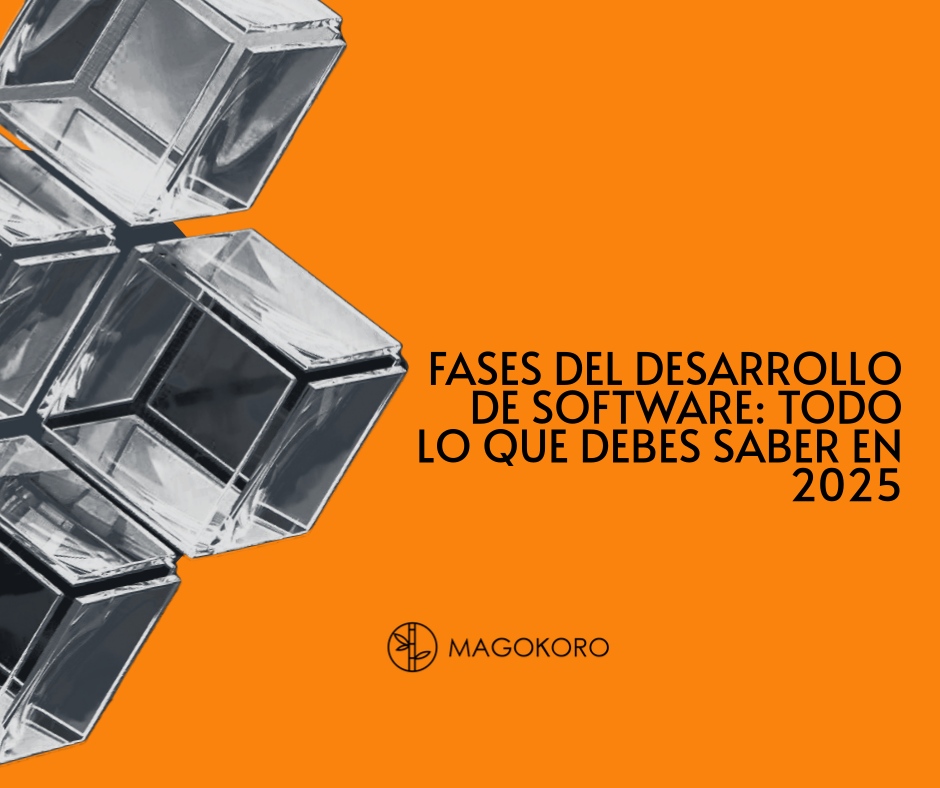 Fases Del Desarrollo De Software: Todo lo que Debes Saber en 2025