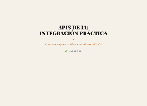 APIs de IA: Cómo Integrar Inteligencia Artificial en tu Sistema Existente