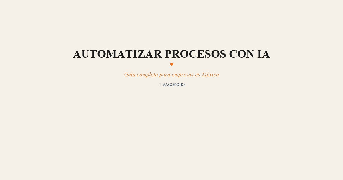 Automatizar Procesos con IA: Guía Paso a Paso para Empresas