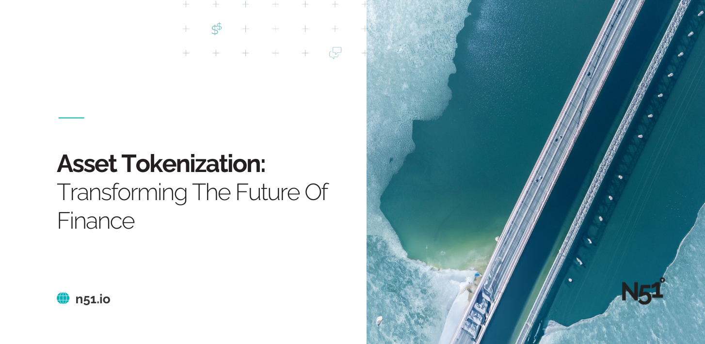 Asset Tokenization: Transforming The Future Of Finance