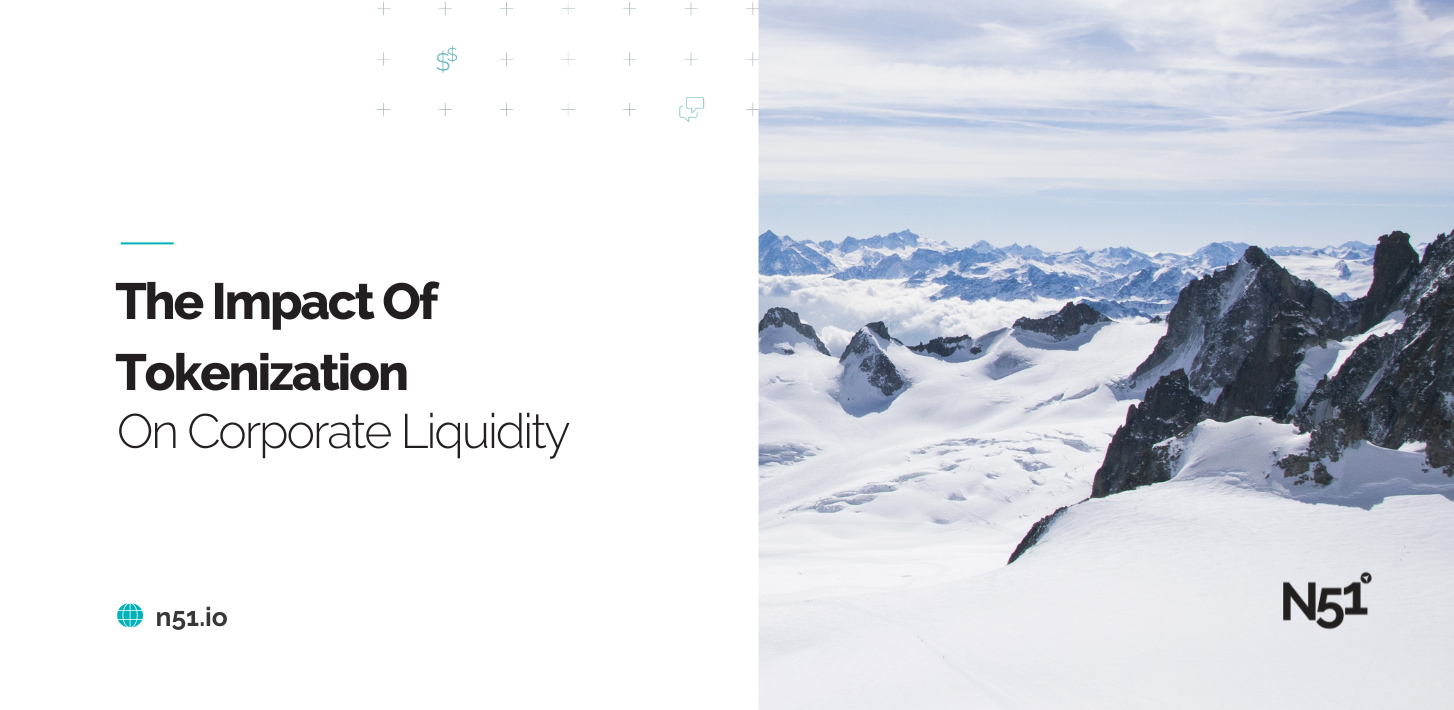 The Impact of Tokenization on Corporate Liquidity