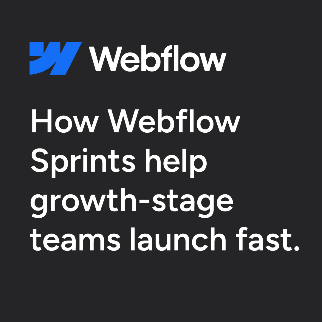 Webflow logo and text highlighting how Webflow Sprints assist growth-stage teams in launching websites quickly, emphasizing speed and efficiency in web design.