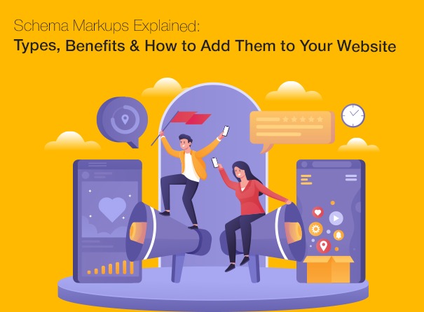 Schema Markups Explained: Types, Benefits & How to Add Them to Your Website 