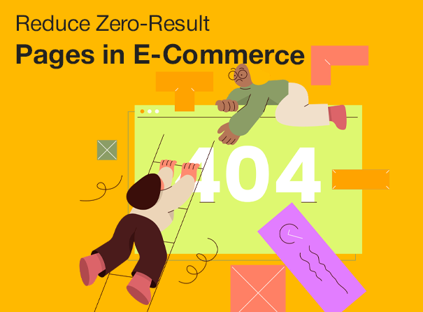 How to Reduce Zero-Result Pages & Improve Internal Search to Increase E-Commerce Visibility