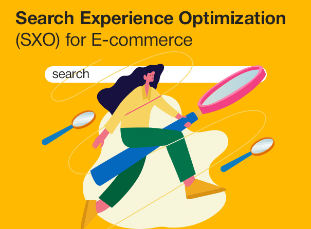 Search Experience Optimization (SXO) in E-commerce: The New Paradigm