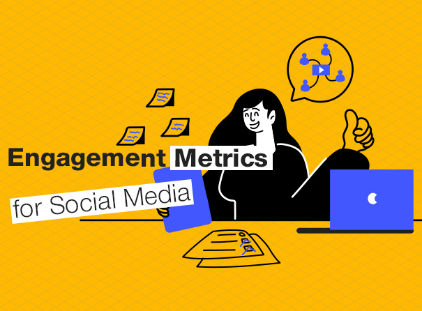 Mastering Engagement Metrics for Social Media: How to Track and Improve Performance