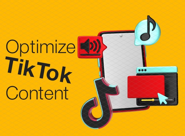 How to Optimize TikTok Content: Strategies for Virality and Brand Growth 
