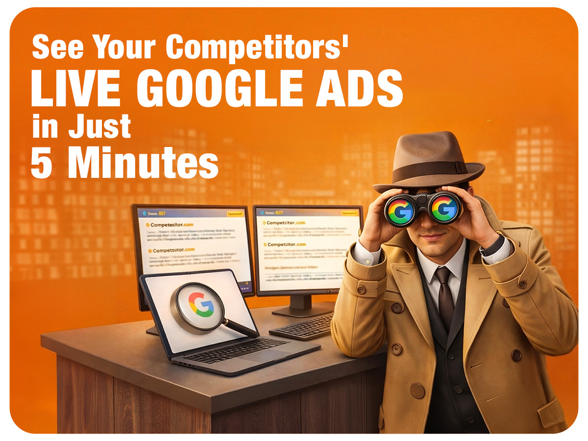 5-Minute Method to See Competitors’ Live Google Ads (Try This Now)