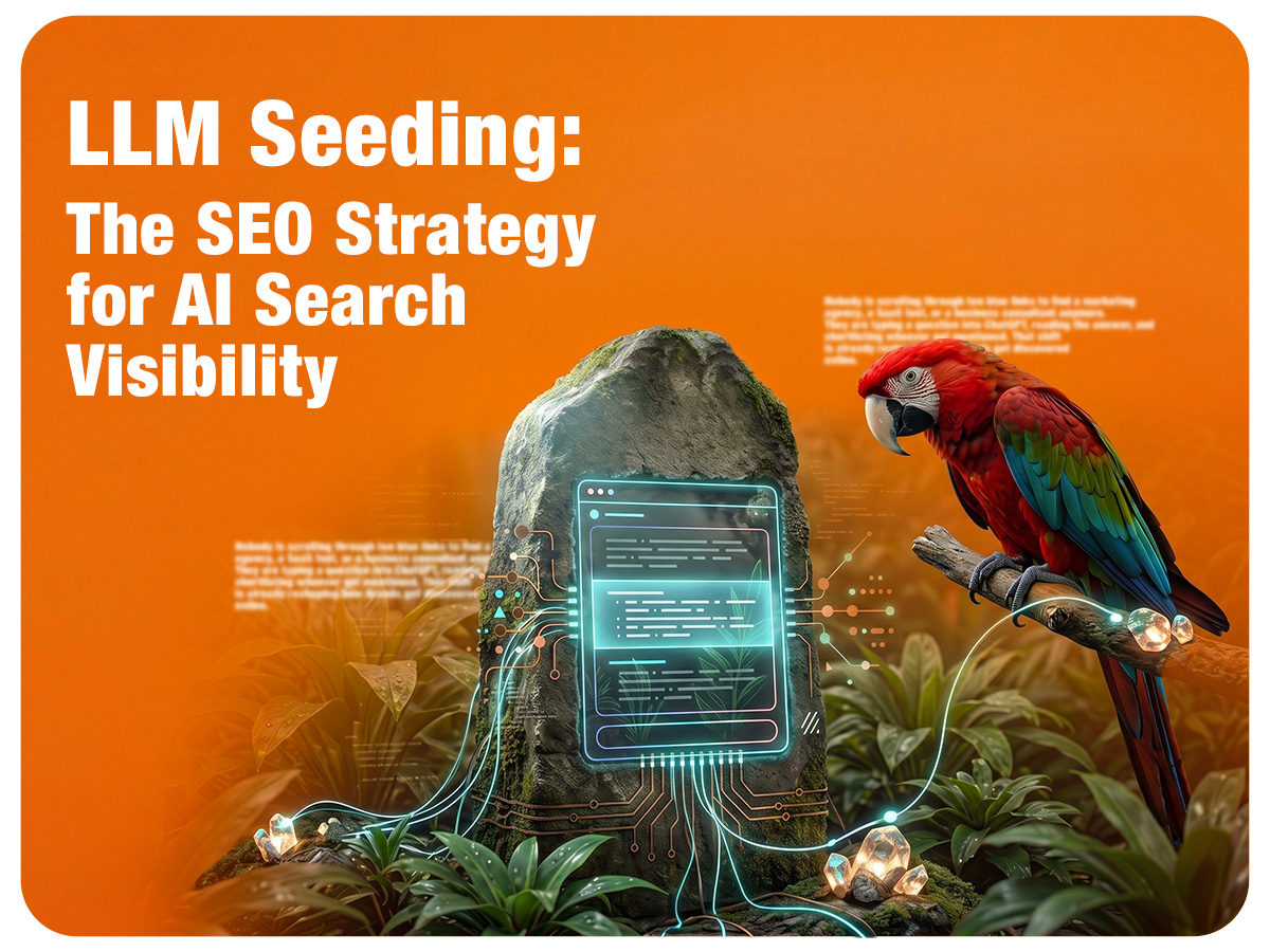 What Is LLM Seeding? The New SEO Strategy for AI Search Visibility