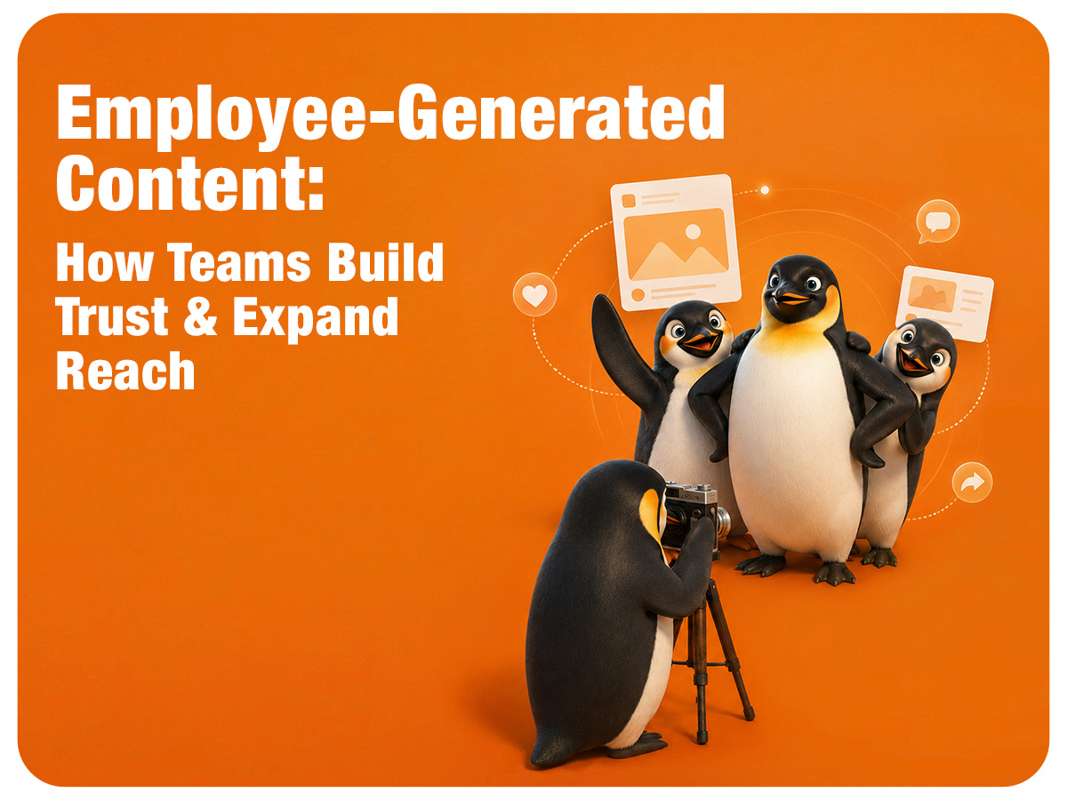 Employee Generated Content: How Brands Build Trust and Reach Through Their Teams