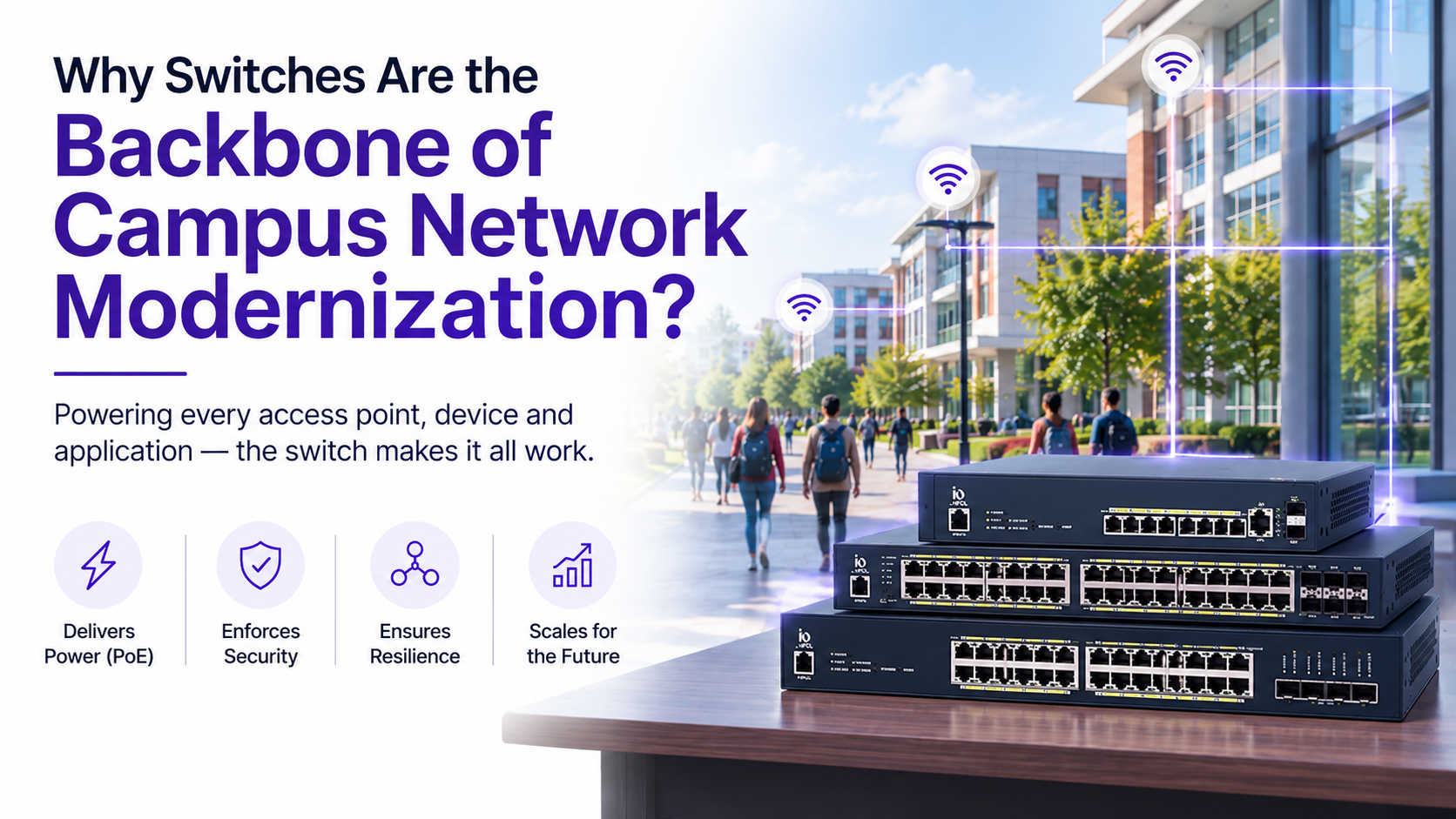Switches Are the Backbone of Campus Network
