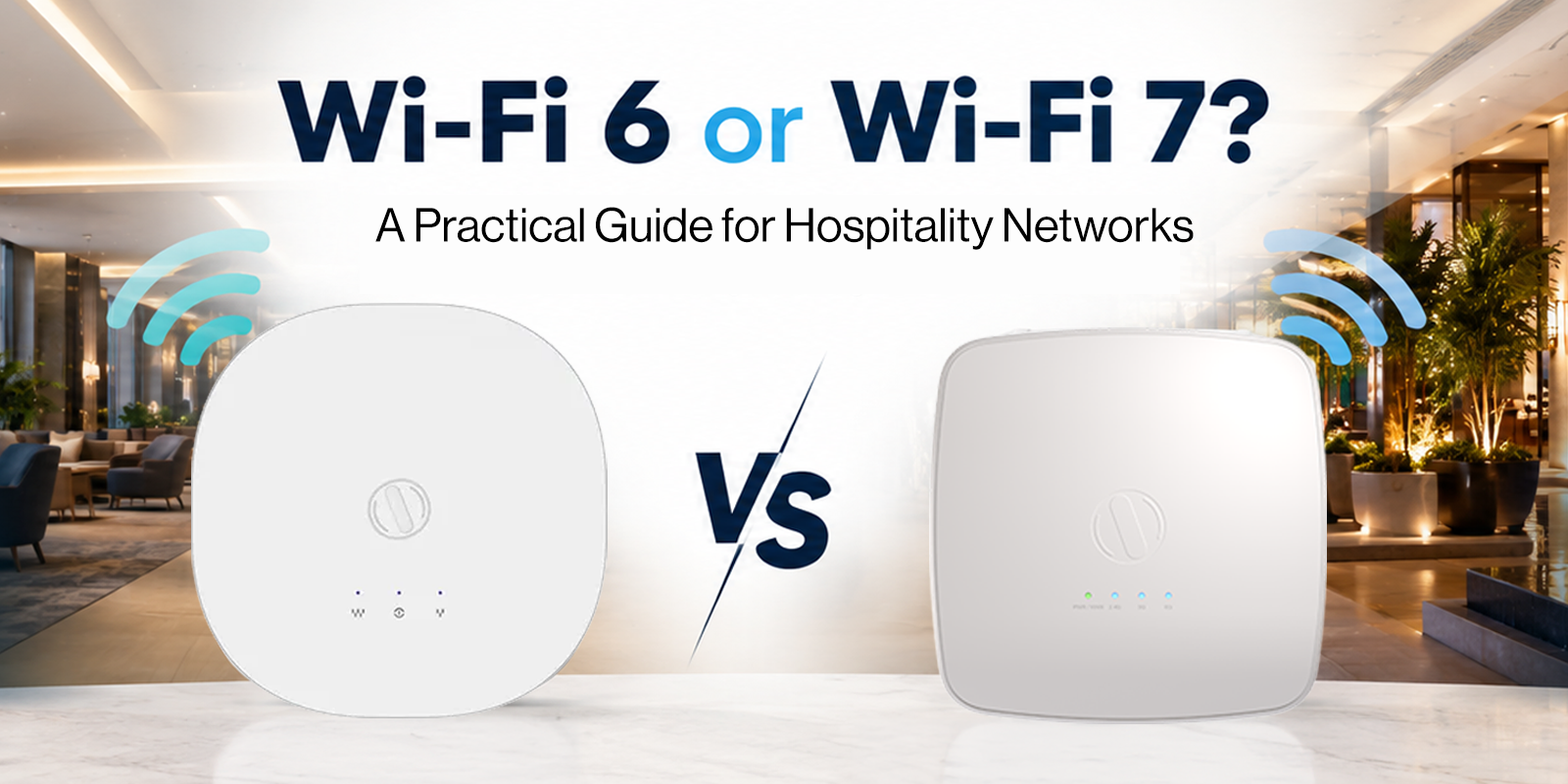 Wi‑Fi 6 and Wi‑Fi 7 connectivity across a hotel
