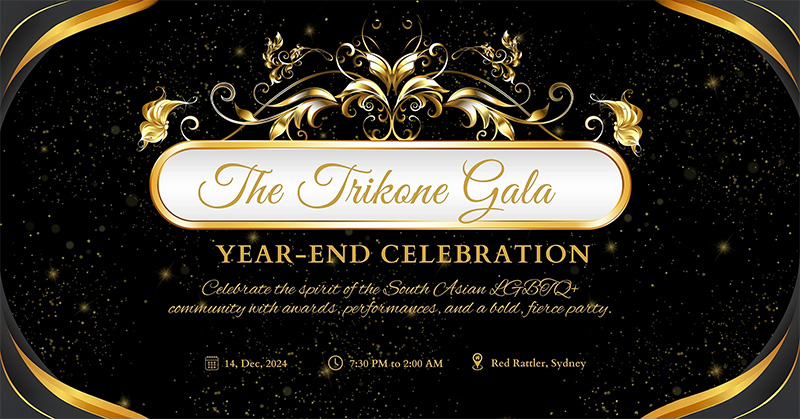 Elegant invitation for "The Trikone Gala," featuring a gold and black design with ornate floral details. Includes event details: Year-End Celebration on December 14, 2024, from 7:30 PM to 2:00 AM at Red Rattler, Sydney.